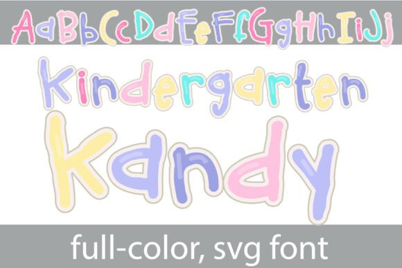 Kindergarten Kandy: A Font That Feels Like Recess