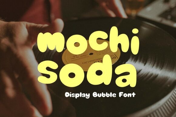 Mochi Soda: A Playful Bubble Font for Creative Projects