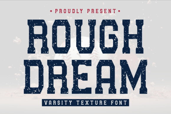 Rough Dream: The Varsity Font with a Gritty, Vintage Soul