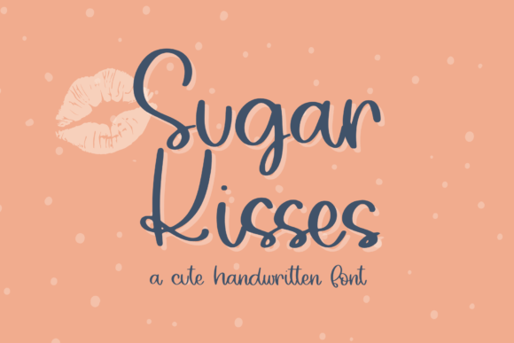 Sugar Kisses: The Handwritten Script Font for Cricut & Beyond